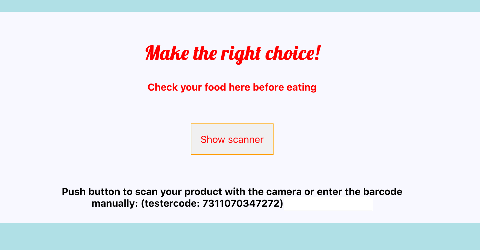 Make healthy choices, use the barcode scanner